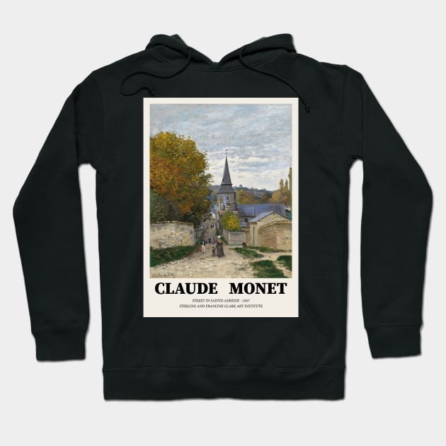 Claude Monet Street In Saınt Adresse Painting Exhibition Design Hoodie by VanillaArt